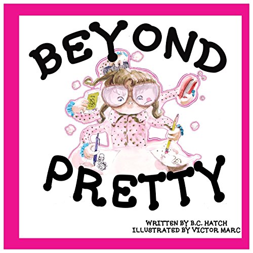 Beispielbild fr Beyond Pretty : An Alphabet Book about Being More zum Verkauf von Better World Books