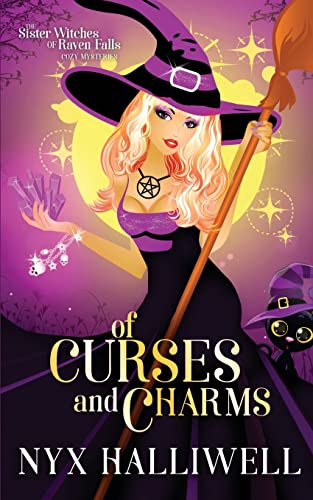 Stock image for Of Curses and Charms: Sister Witches of Raven Falls Cozy Mystery Series, Book 2 for sale by SecondSale