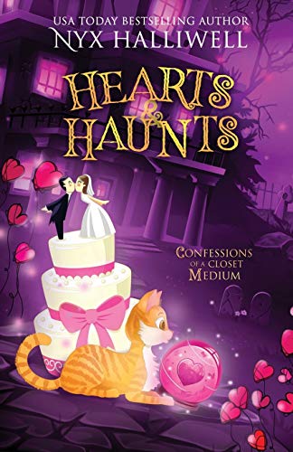 Stock image for Hearts & Haunts, Confessions of a Closet Medium, Book 3: A Supernatural Southern Cozy Mystery about a Reluctant Ghost Whisperer) (Confessions of a Close Medium) for sale by SecondSale