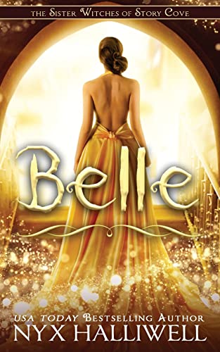 Stock image for Belle, Sister Witches of Story Cove Spellbinding Cozy Mystery Series, Book 2 for sale by Blue Vase Books