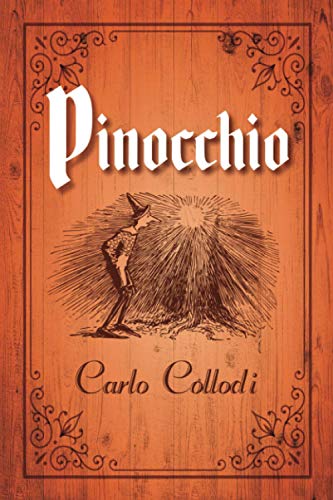 Beispielbild fr Pinocchio by Carlo Collodi: (Young Reader's Treasured Classics with over 80 Classic Illustrations) zum Verkauf von BooksRun