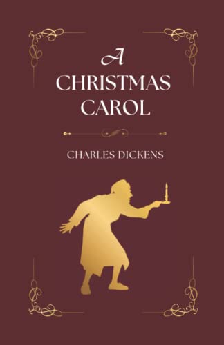 Imagen de archivo de A Christmas Carol: (Unabridged Story with Full-Color Illustrations from First Edition Published in 1843) a la venta por SecondSale