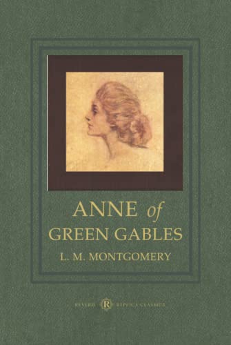 Stock image for Anne of Green Gables: (Reverie Replica Classics) for sale by GF Books, Inc.