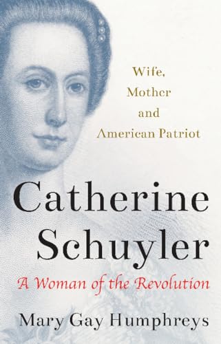 Stock image for Catherine Schuyler: A Woman of the Revolution for sale by Goodwill