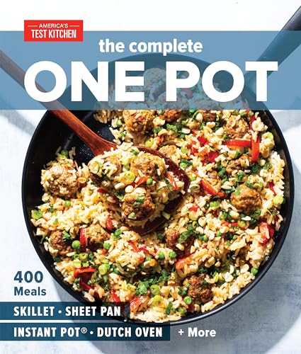 Beispielbild fr The Complete One Pot Cookbook: 400 Complete Meals for Your Skillet, Dutch Oven, Sheet Pan, Roasting Pan, Instant Pot, Slow Cooker, and More (The Complete Atk Cookbook) zum Verkauf von Monster Bookshop