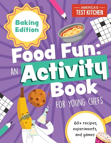 Beispielbild fr Food Fun An Activity Book for Young Chefs: Baking Edition: 60+ recipes, experiments, and games (Young Chefs Series) zum Verkauf von Jenson Books Inc