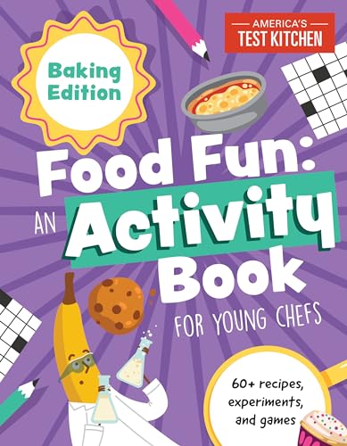 Stock image for Food Fun An Activity Book for Young Chefs: Baking Edition: 60+ recipes, experiments, and games (Young Chefs Series) for sale by Jenson Books Inc