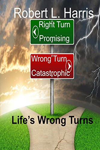 Stock image for Life's Wrong Turns for sale by THE SAINT BOOKSTORE