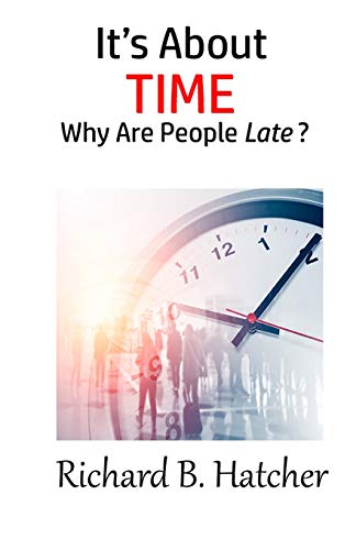 Stock image for It's About Time: Why Are People Late? for sale by Lucky's Textbooks