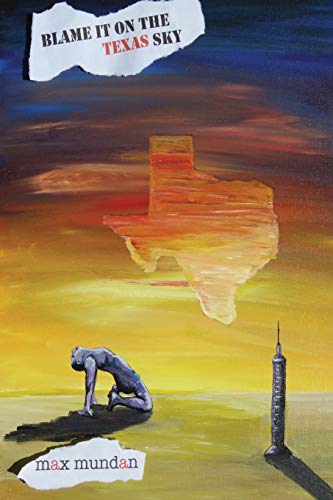 Stock image for Blame it on the Texas Sky for sale by Lucky's Textbooks