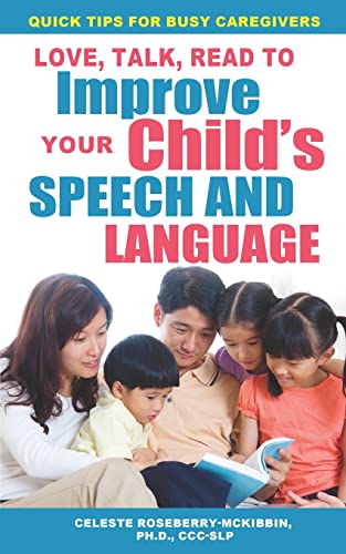 Stock image for Love, Talk, Read To Improve Your Child?s Speech and Language for sale by GF Books, Inc.