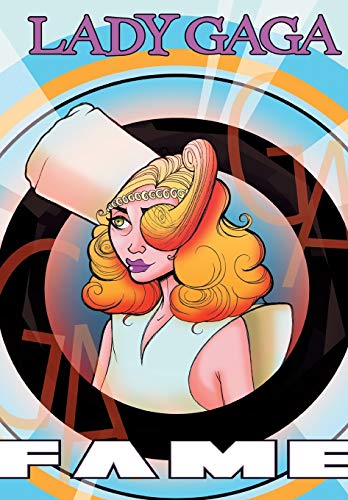 Imagen de archivo de Fame: Lady Gaga - The Graphic Novel a la venta por PBShop.store US