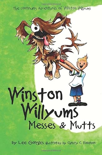9781948725040: Winston Willyums: Messes and Mutts
