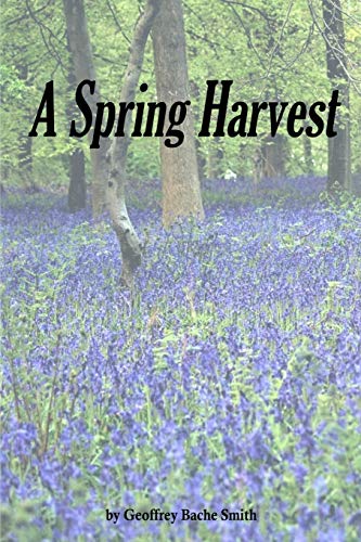 Beispielbild fr A Spring Harvest zum Verkauf von Revaluation Books