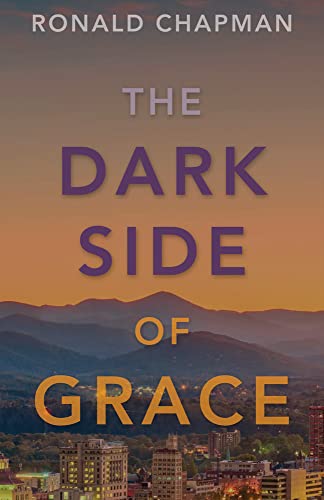 Stock image for The Dark Side of Grace for sale by Books From California