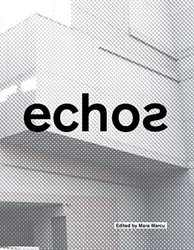 Stock image for Echos: University of Cincinnati School of Architecture and Interior Design for sale by Books From California