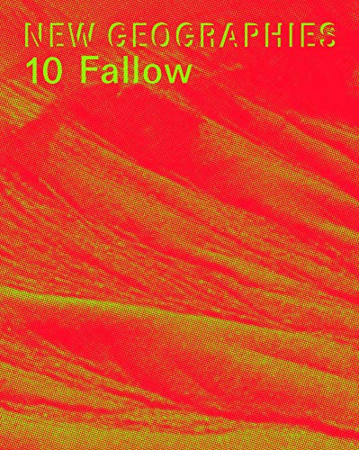 Stock image for New Geographies 10: Fallow for sale by Lakeside Books