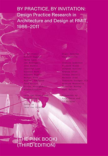 9781948765176: By Practice, by Invitation: Design Practice Research in Architecture and Design at RMIT, 1986-2011