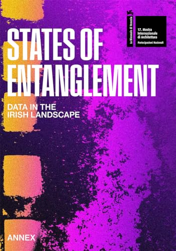 Beispielbild fr States of Entanglement: Data in the Irish Landscape zum Verkauf von GF Books, Inc.