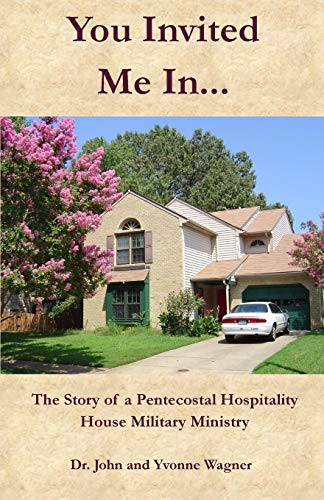Stock image for You Invited Me In.: The Story of a Pentecostal Hospitality House Military Ministry for sale by Lucky's Textbooks