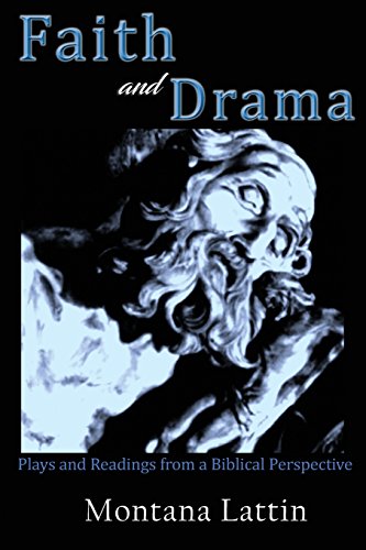 Beispielbild fr Faith and Drama: Plays and Readings from a Biblical Perspective zum Verkauf von Project HOME Books