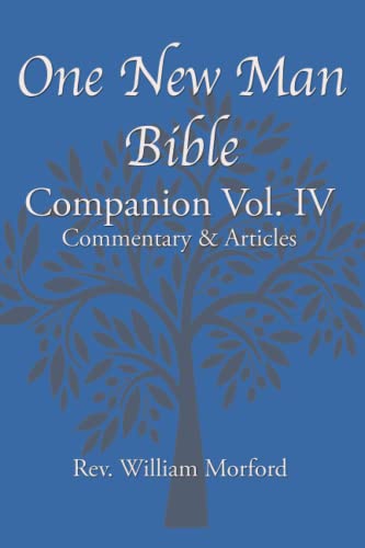 Stock image for One New Man Bible Companion: Commentary & Articles: Vol 4 for sale by Revaluation Books