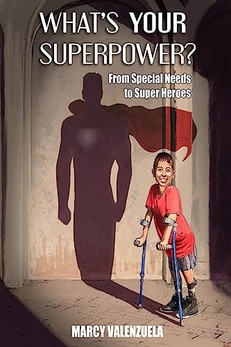 Beispielbild fr What's Your Superpower: From Special Need to Super Heroes zum Verkauf von Jenson Books Inc