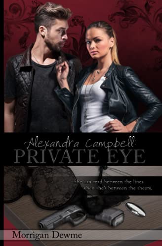 Beispielbild fr Alexandra Campbell: Private Eye (Alexandra Campbell Mysteries) zum Verkauf von HPB-Ruby