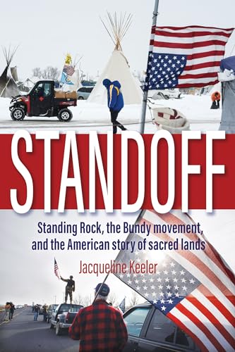 Beispielbild fr Standoff: Standing Rock, the Bundy Movement, and the American Story of Sacred Lands zum Verkauf von KuleliBooks