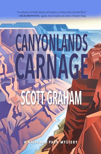 

Canyonlands Carnage (National Park Mystery Series, 7)