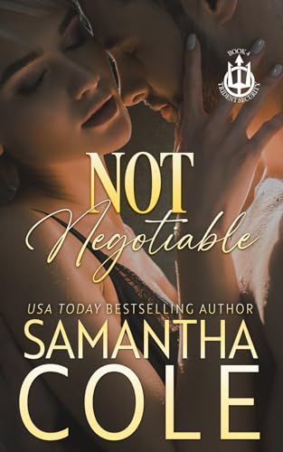 Beispielbild fr Not Negotiable: A Trident Security Series Novella zum Verkauf von HPB Inc.