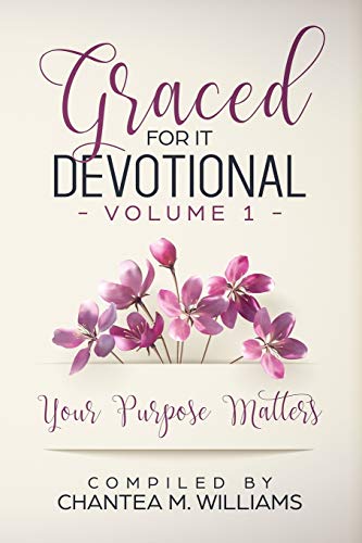 Imagen de archivo de Graced For It Devotional, Volume 1: Your Purpose Matters a la venta por Lucky's Textbooks