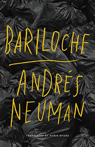 Imagen de archivo de Bariloche (Argentine Literature Series) [Paperback] Neuman, AndrTs and Myers, Robin a la venta por Lakeside Books