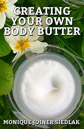 Stock image for Creating Your Own Body Butter (Beautiful You) for sale by Save With Sam