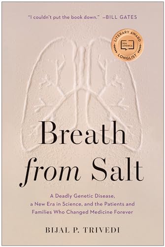 Stock image for Breath from Salt: A Deadly Genetic Disease, a New Era in Science, and the Patients and Families Who Changed Medicine Forever for sale by BooksRun