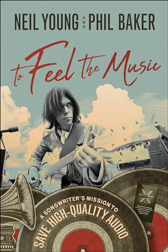 Stock image for TO FEEL THE MUSIC A Songwriter's Mission to Save High-Quality Audio for sale by marvin granlund