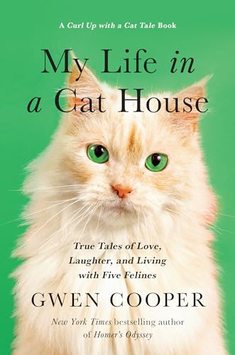 Beispielbild fr My Life in the Cat House: True Tales of Love, Laughter, and Living with Five Felines zum Verkauf von Jenson Books Inc
