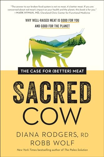 Beispielbild fr Sacred Cow : The Case for (Better) Meat: Why Well-Raised Meat Is Good for You and Good for the Planet zum Verkauf von Better World Books