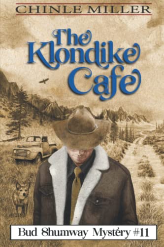 Stock image for The Klondike Cafe (Bud Shumway Mystery Series) for sale by Orion Tech