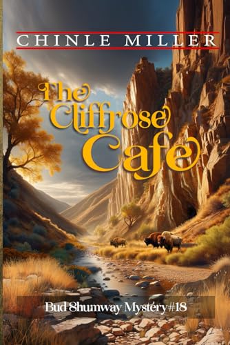 Stock image for The Cliffrose Cafe (Bud Shumway Mystery Series) for sale by Books Unplugged