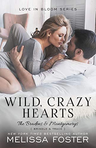 Stock image for Wild, Crazy Hearts (The Bradens & Montgomerys: Pleasant Hill - Oak Falls) for sale by Hippo Books