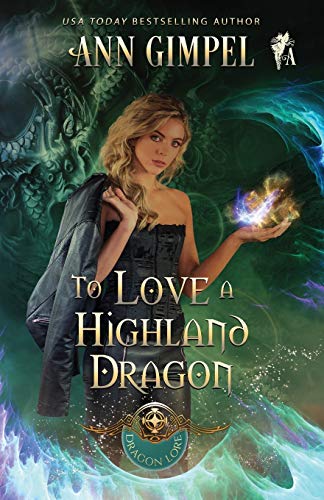 Beispielbild fr To Love a Highland Dragon: Highland Fantasy Romance (Dragon Lore) zum Verkauf von Lakeside Books