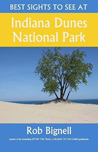 Stock image for Best Sights to See at Indiana Dunes National Park for sale by SecondSale