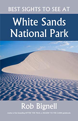 Beispielbild fr Best Sights to See at White Sands National Park zum Verkauf von GF Books, Inc.