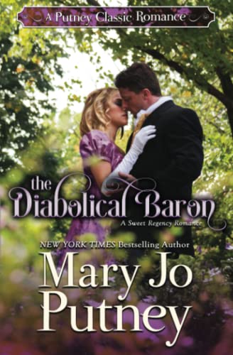 Beispielbild fr The Diabolical Baron: A Putney Classic Romance (Putney Classic Romances) zum Verkauf von ThriftBooks-Atlanta