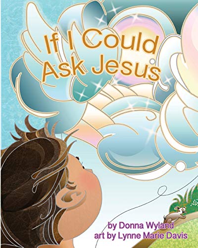 Imagen de archivo de If I Could Ask Jesus a la venta por ThriftBooks-Dallas