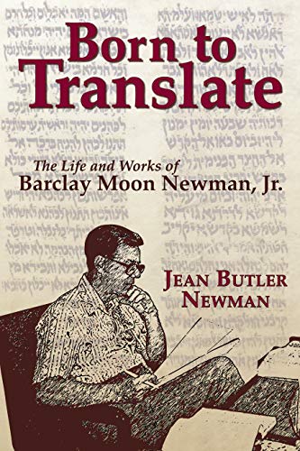 Beispielbild fr Born to Translate: The Life and Works of Barclay Moon Newman zum Verkauf von Buchpark