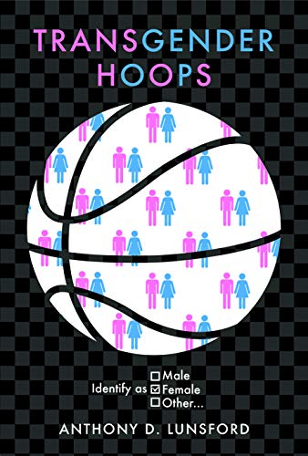 Stock image for Transgender Hoops: Identify as Female for sale by St Vincent de Paul of Lane County
