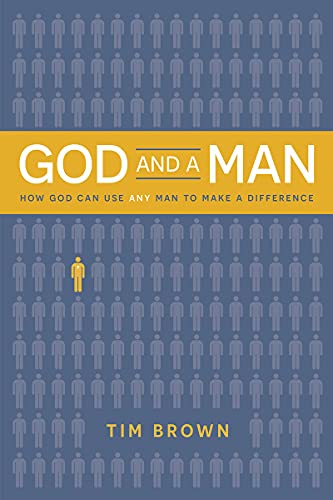 Imagen de archivo de God and a Man How God Can Use ANY Man To Make A Difference a la venta por Better World Books