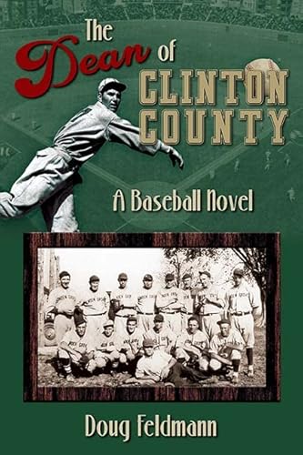 Stock image for The Dean of Clinton County A Baseball Novel for sale by Big River Books